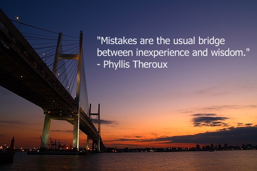 quotes about mistakes in love. Quote from Phyllis Theroux